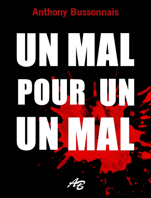 Un mal pour un mal 